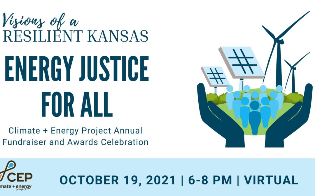 You’re Invited! Visions of a Resilient Kansas: Energy Justice for All